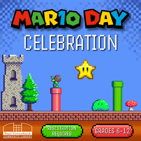 Mario Day Celebration (Gr 6-12) Tue., 3/10 at 3 p.m., register